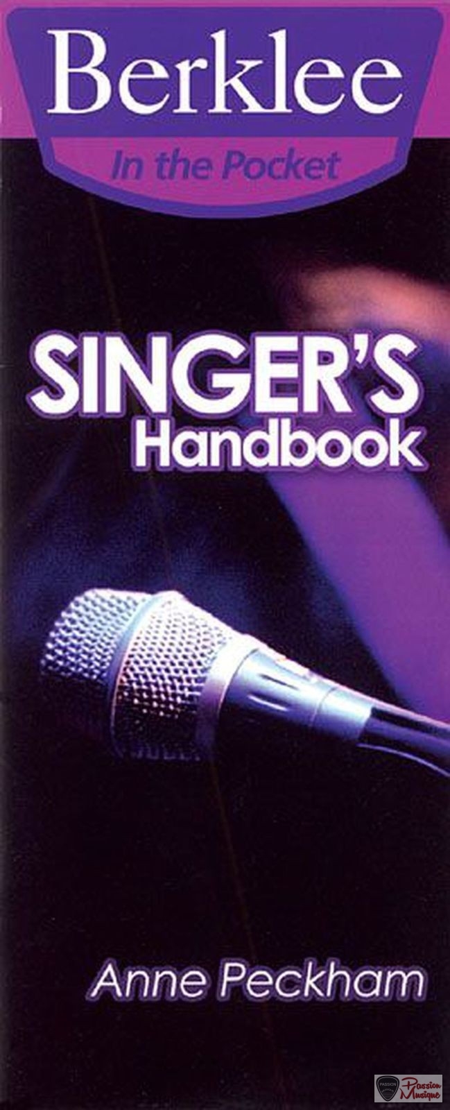 PASSION MUSIQUE - Berklee Methods Singer's Songbook
